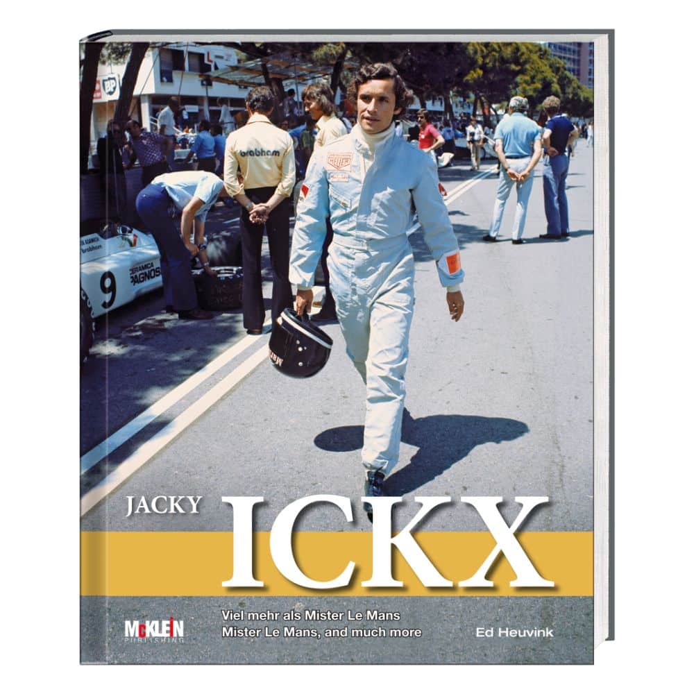 Jacky Ickx | Mister Le Mans, and much more | Ed Heuvink | Hardback