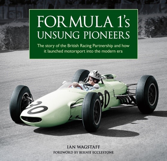 Formula 1's Unsung Pioneers | By Ian Wagstaff | Book | Hardback