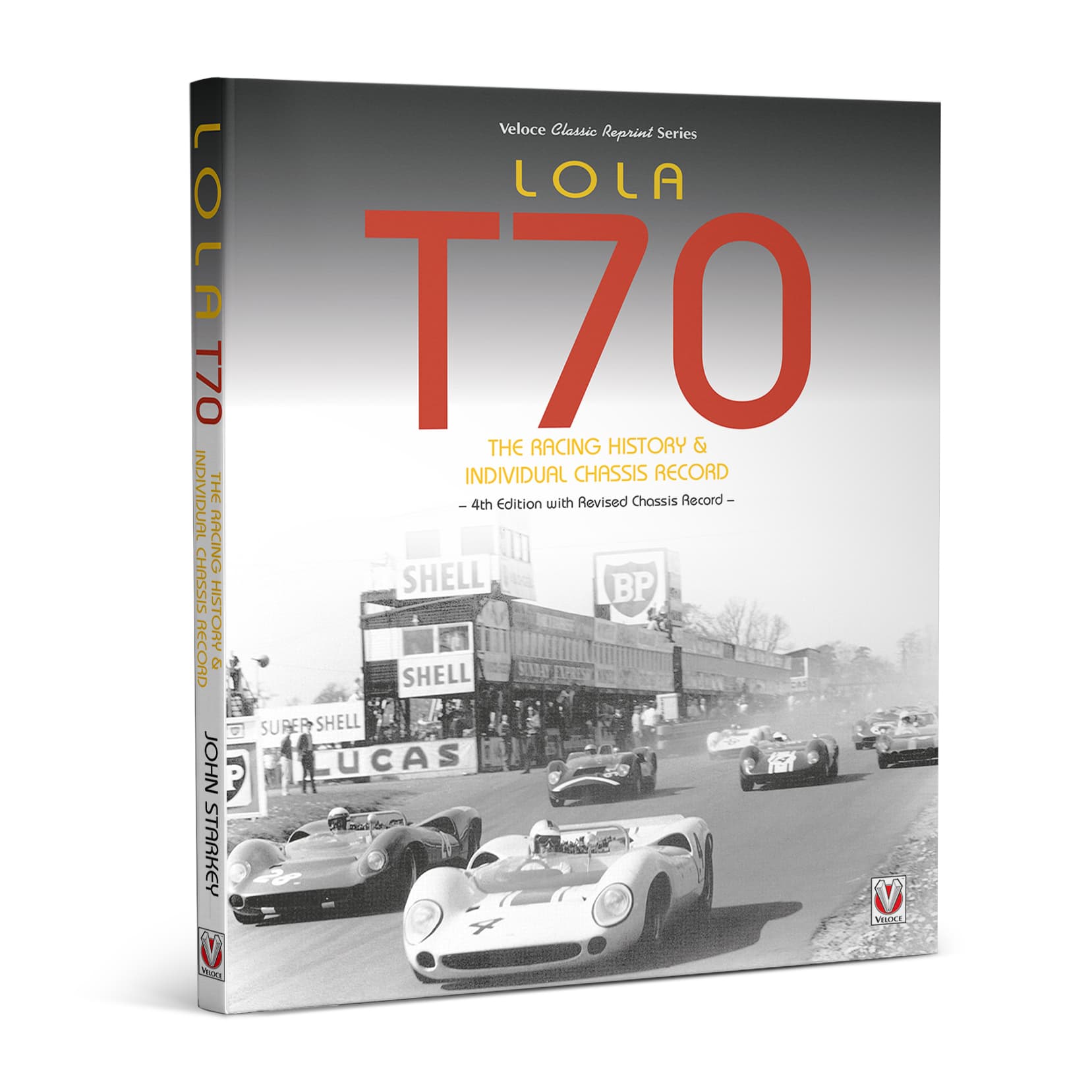 Lola T70 – The Racing History & Individual Chassis Record | John Starkey | Paperback