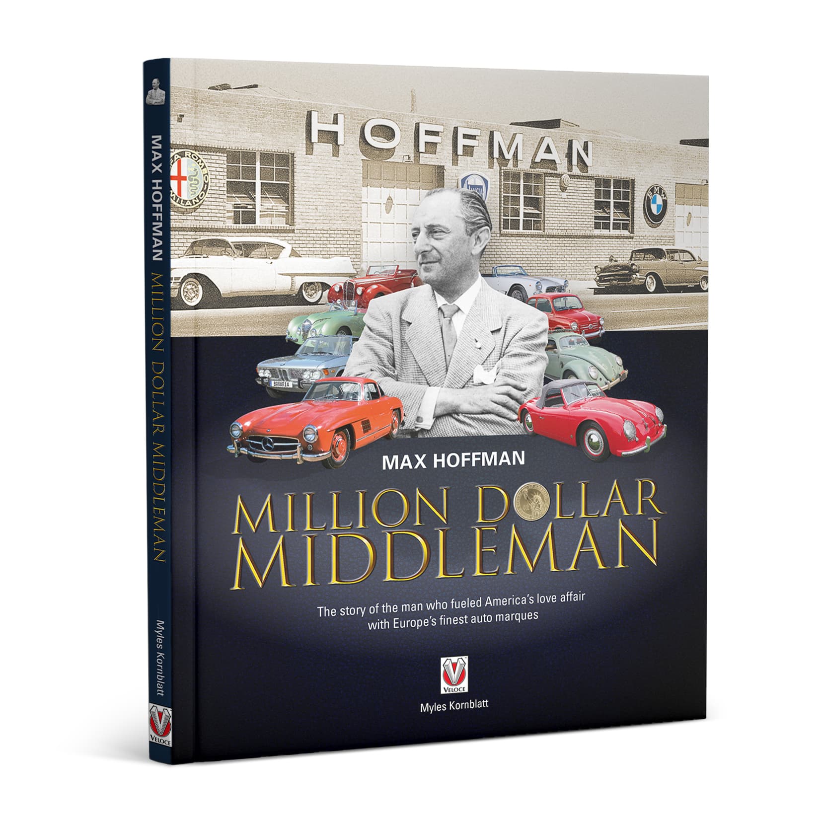 Max Hoffman- Million Dollar Middleman | Myles Kornblatt | Hardback